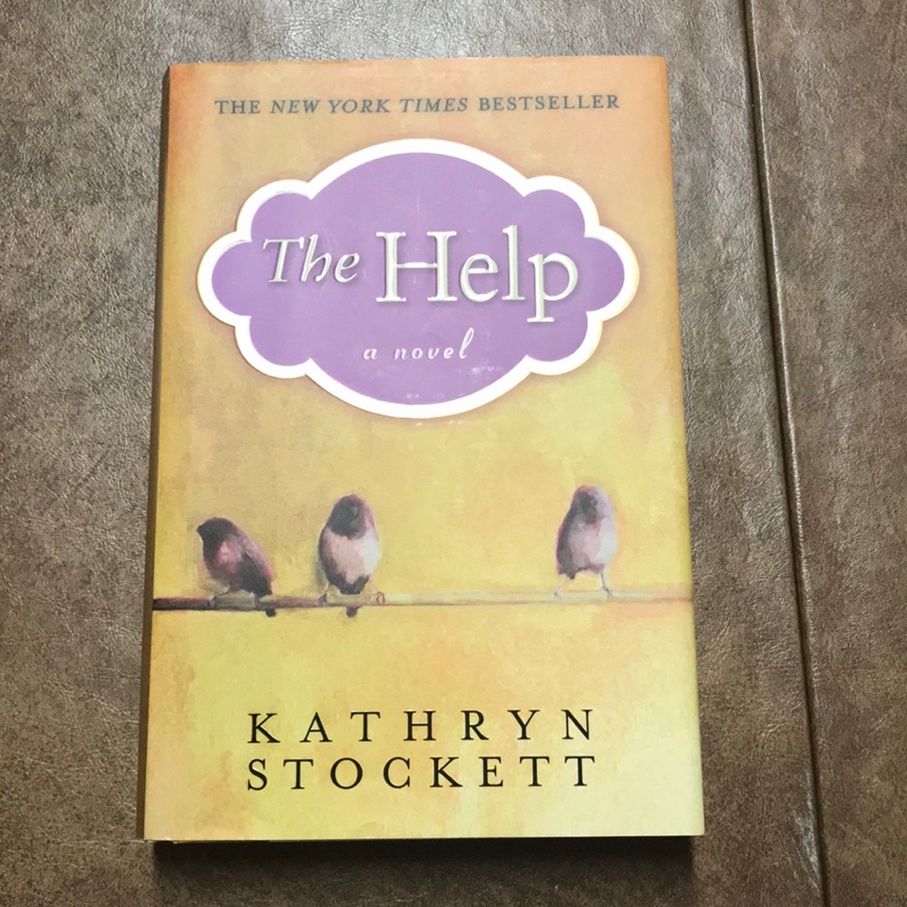 The Help by Kathryn Stockett A Novel